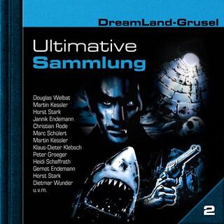 Dreamland Grusel, Ultimative Sammlung Volume 2 (ungekürzt) als Hörbuch