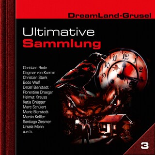 Dreamland Grusel, Ultimative Sammlung Volume 3 (ungekürzt) als Hörbuch