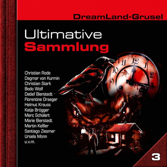 Bokomslag för Dreamland Grusel, Ultimative Sammlung Volume 3 (ungekürzt)