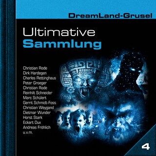 Dreamland Grusel, Ultimative Sammlung Volume 4 (ungekürzt) als Hörbuch