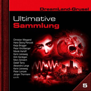 Dreamland Grusel, Ultimative Sammlung Volume 5 (ungekürzt) als Hörbuch