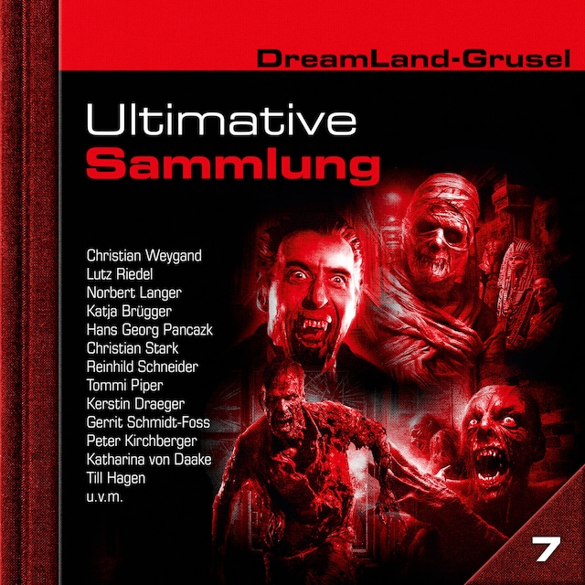 Book cover for Dreamland Grusel, Ultimative Sammlung Volume 7 (ungekürzt)
