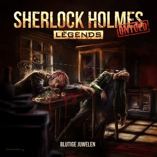 Sherlock Holmes Legends, Untold, Folge 18: Blutige Juwelen (ungekürzt) als Hörbuch