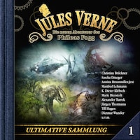 Jules Verne, Die neuen Abenteuer des Phileas Fogg, Ultimative Sammlung Volume 1 (ungekürzt)