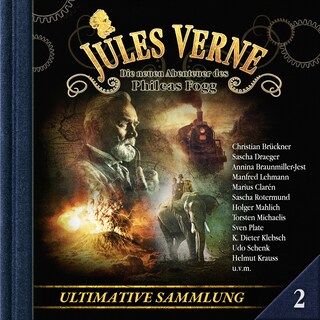 Jules Verne, Die neuen Abenteuer des Phileas Fogg, Ultimative Sammlung Volume 2 (ungekürzt) als Hörbuch