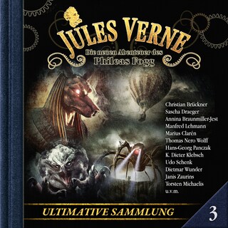 Jules Verne, Die neuen Abenteuer des Phileas Fogg, Ultimative Sammlung Volume 3 (ungekürzt) als Hörbuch