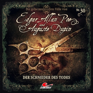 Edgar Allan Poe & Auguste Dupin, Folge 30: Der Schneider des Todes (ungekürzt) als Hörbuch