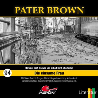 Pater Brown, Folge 94: Die einsame Frau (ungekürzt) als Hörbuch