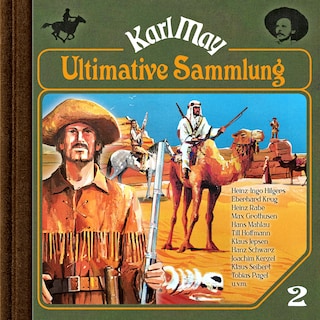 Karl May, Grüne Serie, Ultimative Sammlung Volume 2 (ungekürzt) als Hörbuch