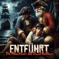 Holy Klassiker, Folge 101: Entführt - Die Abenteuer d. David Balfour (ungekürzt)