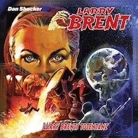 Larry Brent, Folge 62: Larry Brents Totentanz (ungekürzt)