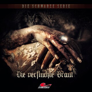 Die schwarze Serie, Folge 32: Die verfluchte Braut (ungekürzt) als Hörbuch