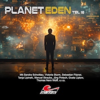 Planet Eden, Teil 18: Planet Eden (ungekürzt)
