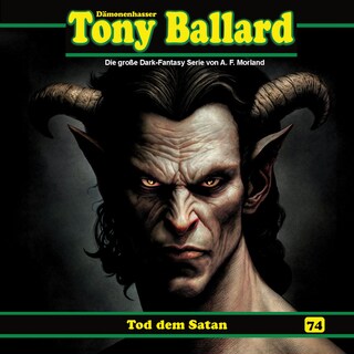 Tony Ballard, Folge 74: Tod dem Satan (ungekürzt) als Hörbuch
