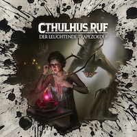 Holy Horror, Folge 62: Cthulhus Ruf: Der leuchtende Trapezoeder