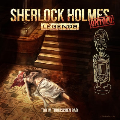 Cover von Sherlock Holmes Legends, Untold, Folge 21: Tod im türkischen Bad