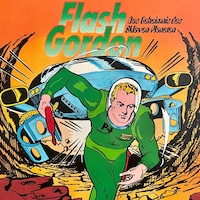 Flash Gordon, Folge 1: Das Geheimnis des Sklaven-Planeten (ungekürzt)