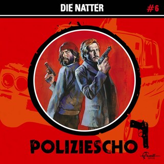Poliziescho, Folge 6: Die Natter (ungekürzt) als Hörbuch