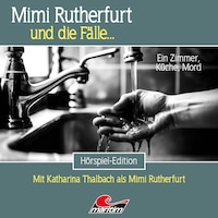 Mimi Rutherfurt, Folge 71: Ein Zimmer, Küche, Mord (ungekürzt)