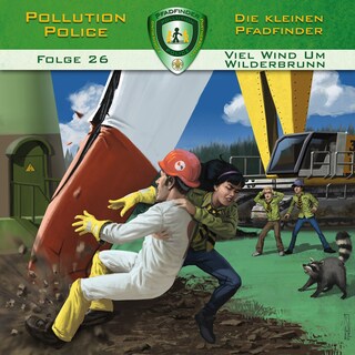 Pollution Police, Folge 26: Viel Wind um Wilderbrunn (ungekürzt) als Hörbuch