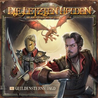 Die Letzten Helden, Die Abenteuer der Letzten Helden, Folge 41: Guildensterns Jagd (ungekürzt) als Hörbuch