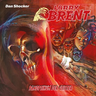Larry Brent, Folge 64: Panoptikum der Geister (Teil 1 von 2) (ungekürzt) als Hörbuch