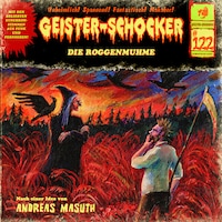 Geister-Schocker, Folge 122: Die Roggenmuhme (ungekürzt)