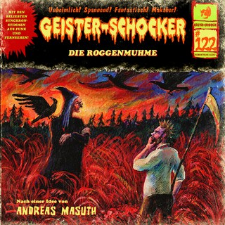Geister-Schocker, Folge 122: Die Roggenmuhme (ungekürzt) als Hörbuch