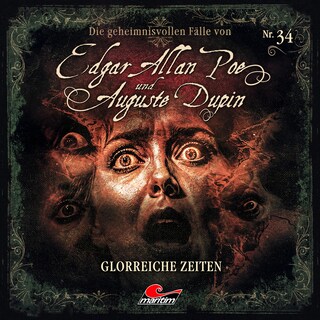 Edgar Allan Poe & Auguste Dupin, Folge 34: Glorreiche Zeiten (ungekürzt) als Hörbuch