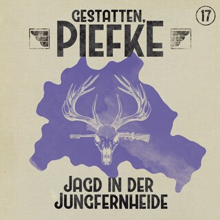 Gestatten, Piefke, Folge 17: Jagd in der Jungfernheide (ungekürzt) als Hörbuch