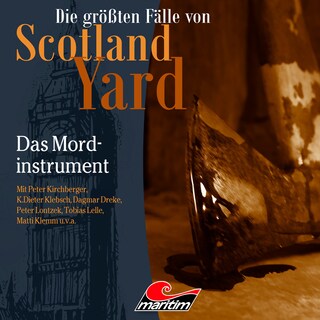 Die größten Fälle von Scotland Yard, Folge 70: Das Mordinstrument (ungekürzt) als Hörbuch