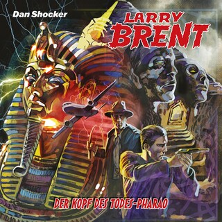 Larry Brent, Folge 66: Der Kopf des Todes-Pharao (ungekürzt) als Hörbuch