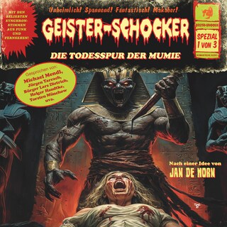 Geister-Schocker, Spezial 1 von 3: Die Todesspur der Mumie (ungekürzt) als Hörbuch