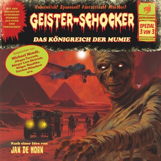 Geister-Schocker, Spezial 3 von 3: Das Königreich der Mumie (ungekürzt) als Hörbuch