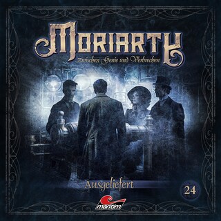 Moriarty, Folge 24: Ausgeliefert (ungekürzt) als Hörbuch