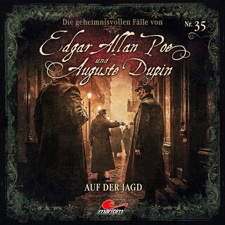 Edgar Allan Poe & Auguste Dupin, Folge 35: Auf der Jagd (ungekürzt) als Hörbuch