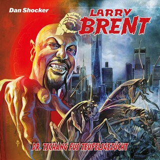 Larry Brent, Folge 67: Dr. Tschang Fus Teufelsgezücht (ungekürzt) als Hörbuch