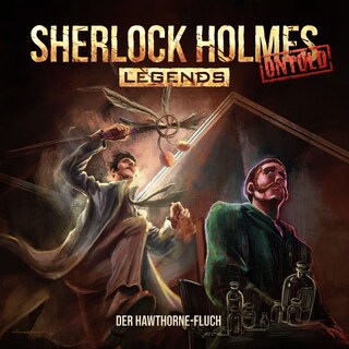 Sherlock Holmes Legends, Untold, Folge 26: Der Hawthorne-Fluch (ungekürzt) als Hörbuch