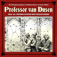 Professor van Dusen, Die neuen Fälle, Fall 45: Professor van Dusen greift nach den Sternen (ungekürzt)