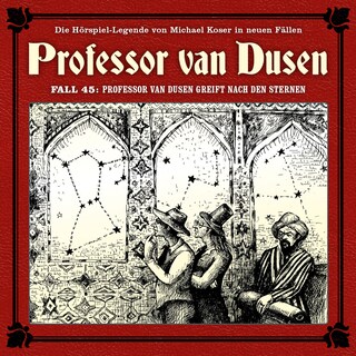Professor van Dusen, Die neuen Fälle, Fall 45: Professor van Dusen greift nach den Sternen (ungekürzt) als Hörbuch