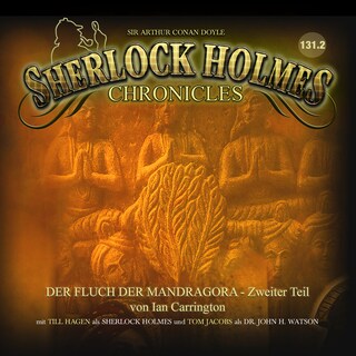 Sherlock Holmes Chronicles, Folge: Der Fluch der Mandragora, 2.Teil (ungekürzt) als Hörbuch