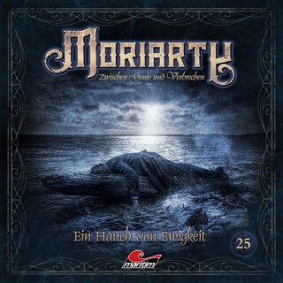 Moriarty, Folge 25: Ein Hauch von Ewigkeit (ungekürzt) als Hörbuch