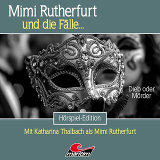 Mimi Rutherfurt, Folge 74: Dieb oder Mörder (ungekürzt) als Hörbuch