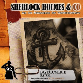Sherlock Holmes & Co, Folge 92: Das tätowierte Rätsel (ungekürzt) als Hörbuch