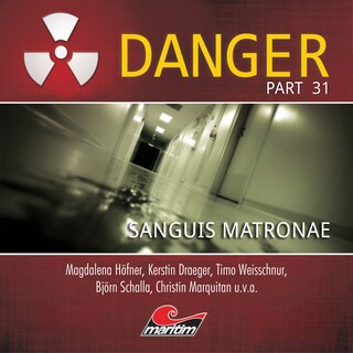 Danger, Part 31: Sanguis matronae (ungekürzt) als Hörbuch