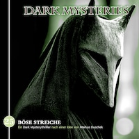 Dark Mysteries, Folge 25: Böse Streiche (ungekürzt)