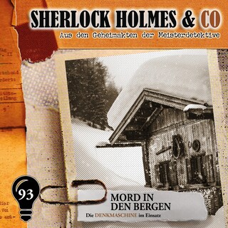 Sherlock Holmes & Co, Folge 93: Mord in den Bergen (ungekürzt) als Hörbuch
