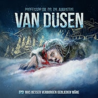 Van Dusen, Folge 54: Was besser verborgen geblieben wäre (Ungekürzt)
