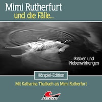 Mimi Rutherfurt, Folge 77: Risiken und Nebenwirkungen (Ungekürzt)