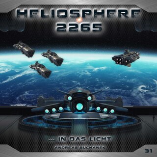 Heliosphere 2265, Folge 31: ... In das Licht (Ungekürzt) als Hörbuch